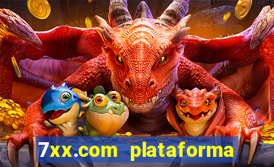 7xx.com plataforma de jogos